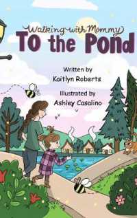 Walking with Mommy : To the Pond (Walking with Mommy)