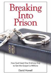 Breaking into Prison : How God Used One Ordinary Guy to Get the Gospel to Millions