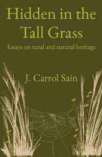 Hidden in the Tall Grass: Essays on rural and natural heritage （2ND）