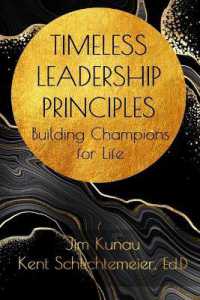 Timeless Leadership Principles : Building Champions for Life
