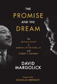 The Promise and the Dream : The Untold Story of Martin Luther King, Jr. and Robert F. Kennedy