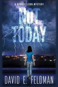 Not Today (A Dora Ellison Mystery") 〈1〉