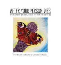 After Your Person Dies: Affirmations for Grief, Making Meaning, and Going on