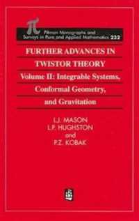 Further Advances in Twistor Theory : Volume II: Integrable Systems, Conformal Geometry and Gravitation (Chapman & Hall/crc Research Notes in Mathematics Series)