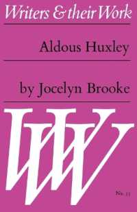 Aldous Huxley (Writers & Their Work S.)