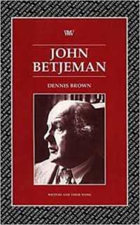 John Betjeman (Writers and Their Work)