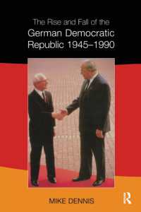 The Rise and Fall of the German Democratic Republic 1945-1990