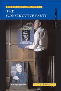 The Longman Companion to the Conservative Party : Since 1830 (Longman Companions to History)