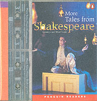 More Tales from Shakespeare (Cassette Pack) Penguin Readers Level 5