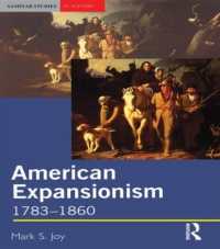 American Expansionism, 1783-1860 : A Manifest Destiny? (Seminar Studies in History) -- Paperback / softback