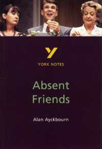 Absent Friends everything you need to catch up, study and prepare for and 2023 and 2024 exams and assessments (York Notes)