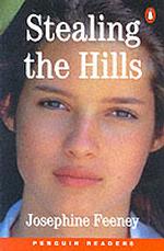 Stealing the Hills (Penguin Readers Series, Level 2) / Feeney