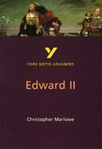 Edward II (York Notes Advanced) English Literature Study Guide - for 2026, 2027 exams : York Notes Series (York Notes Advanced) （2ND）