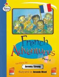 French Adventures Part 1 Story Street Fluent Step 11 Book 1 (Literacy Land)