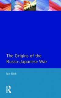 The Origins of the Russo-Japanese War (Origins of Modern Wars)