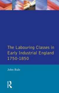 Labouring Classes in Early Industrial England, 1750-1850, the (Themes in British Social History)