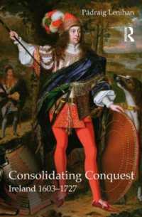 Consolidating Conquest : Ireland 1603-1727 (Longman History of Ireland)