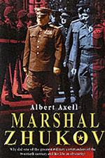 Marshal Zhukov : The Man Who Beat Hitler