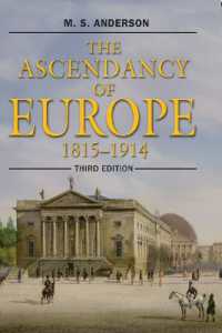 The Ascendancy of Europe : 1815-1914 （3RD）