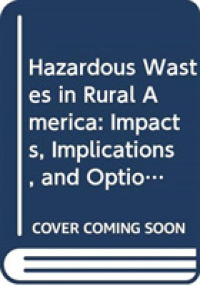 Hazardous Wastes in Rural America : Impacts, Implications, and Options for Rural Communities