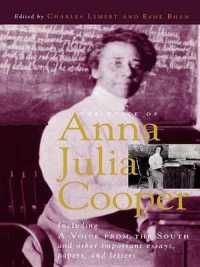 The Voice of Anna Julia Cooper : Including a Voice from the South and Other Important Essays, Papers, and Letters