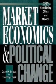 Market Economics and Political Change : Comparing China and Mexico