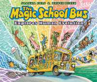 The Magic School Bus Explores Human Evolution (Magic School Bus)