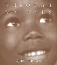Through My Eyes: Ruby Bridges : Ruby Bridges