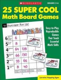 25 Super Cool Math Board Games : Easy-To-Play Reproducible Games That Teach Essential Math Skills