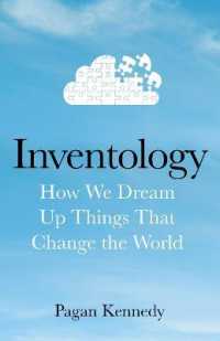 Inventology : How We Dream Up Things That Change the World