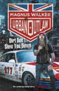 Urban Outlaw : Dirt Don't Slow You Down