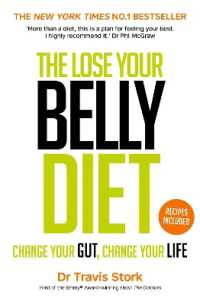 The Lose Your Belly Diet : Change Your Gut, Change Your Life