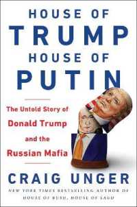 House of Trump， House of Putin : The Untold Story of Donald Trump and the Russian Mafia