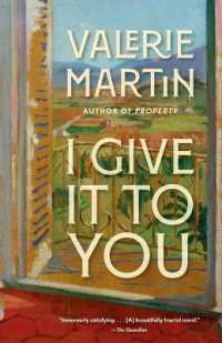 I Give It to You : A Novel (Vintage Contemporaries)