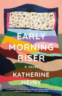 Early Morning Riser : A novel