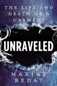 衣服から見たグローバル経済<br>Unraveled : The Life and Death of a Garment