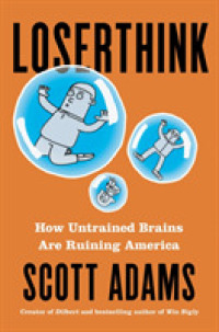 Loserthink : How Untrained Brains Are Ruining the World -- Paperback / softback