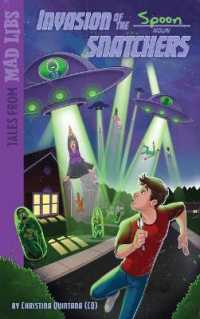 Invasion of the Spoon Snatchers (Tales from Mad Libs)