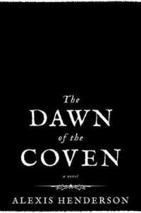 The Dawn of the Coven