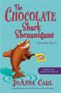The Chocolate Shark Shenanigans (Chocoholic Mysteries)