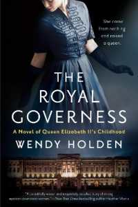 The Royal Governess : A Novel of Queen Elizabeth II's Childhood