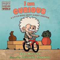 I am Curious : A Little Book about Albert Einstein (Ordinary People Change the World) （Board Book）