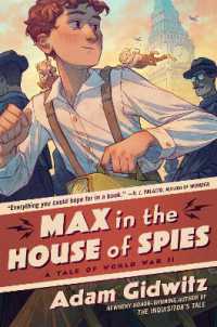 Max in the House of Spies : A Tale of World War II (Operation Kinderspion)