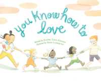 You Know How to Love -- Hardback