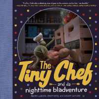 The Tiny Chef : and da nighttime bladventure