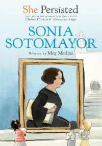 She Persisted: Sonia Sotomayor (She Persisted) -- Hardback