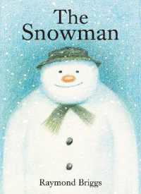The Snowman : A Classic Children's Book （Board Book）