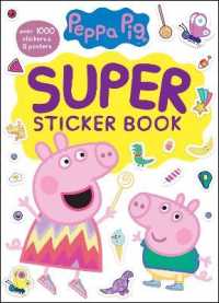 Peppa Pig Super Sticker Book : Over 1000 Stickers & 8 Posters