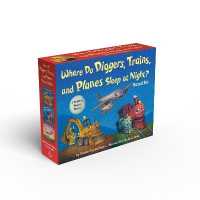 Where Do Diggers, Trains, and Planes Sleep at Night? （Board Book）