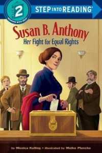 Susan B. Anthony : Her Fight for Equal Rights (Step into Reading. Step 2)